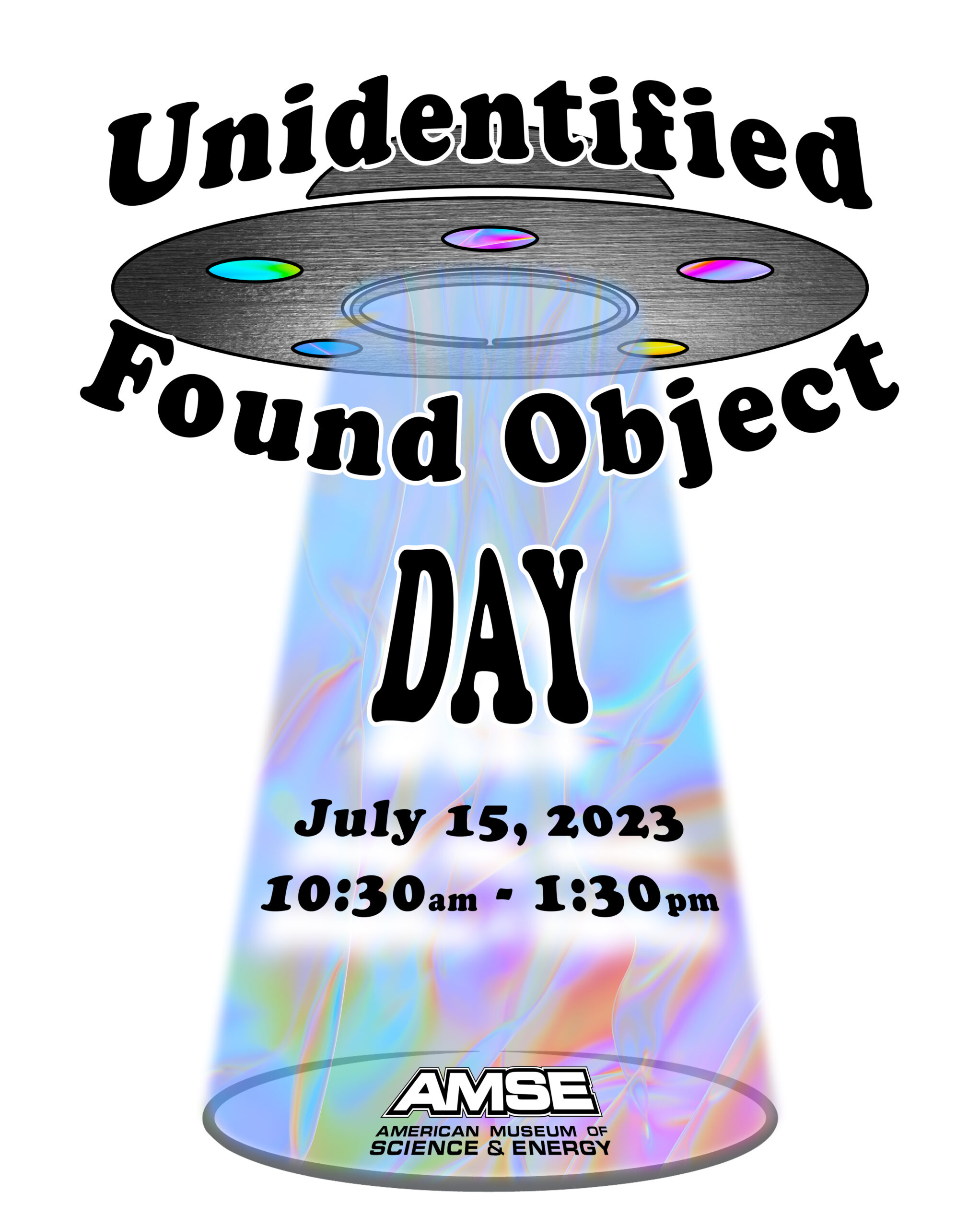 Unidentified Found Object Day U.F.O. Day American Museum of Science